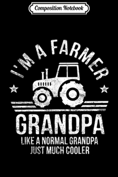 Composition Notebook: I'M A FARMER WHO SUPPORTS IMPEACHING THE IDIOT  Journal/Notebook Blank Lined Ruled 6x9 100 Pages