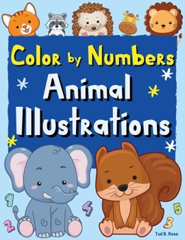 Paperback Color by Numbers Animal Illustrations: Amazing Coloring Activity Book with Cute Animals for Kids Ages 4-8, 8-12/Super Gift for girls and boys/Educatio Book