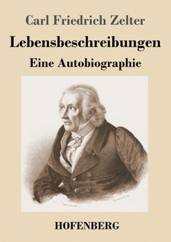 Paperback Lebensbeschreibungen: Eine Autobiographie [German] Book