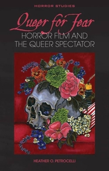 Paperback Queer for Fear: Horror Film and the Queer Spectator Book