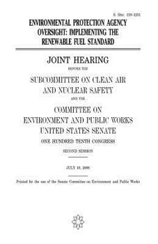 Environmental Protection Agency Oversight: Implementing the Renewable Fuel Standard