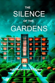 The Silence of the Gardens