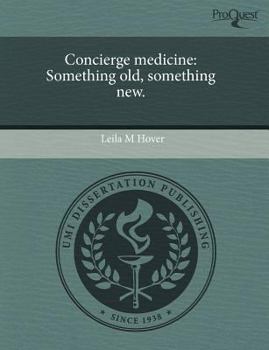 Paperback Concierge medicine: Something old, something new. Book