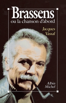 Paperback Brassens ou la Chanson d'abord (French Edition) [French] Book