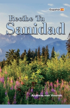 Paperback Recibe Tu Sanidad (Spanish Edition) [Spanish] Book
