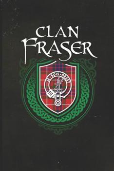 Paperback Clan Fraser: Scottish Tartan Family Crest - Blank Lined Journal with Soft Matte Cover Book
