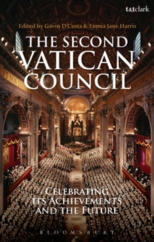 The Second Vatican Council: Celebrating its Achievements and the Future