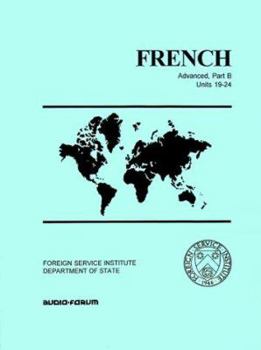 Paperback French: Advanced, Part B Units 19-24 [French] Book