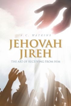 Paperback Jehovah Jireh: The art of receiving from Him Book