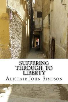 Paperback Suffering Through, to Liberty Book