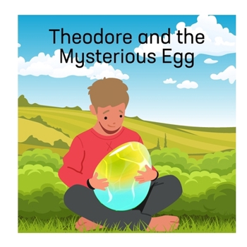 Paperback Theodore and the Mysterious Egg Book
