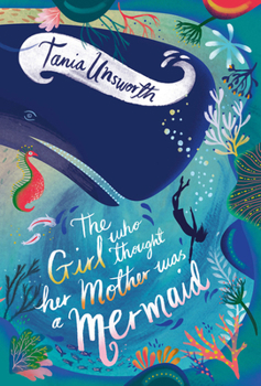 Paperback The Girl Who Thought Her Mother Was a Mermaid. Book