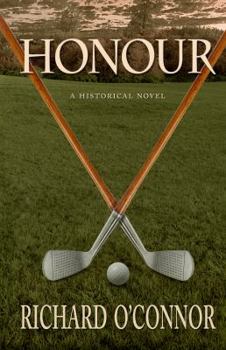 Paperback Honour: A Historical Golf Novel Book