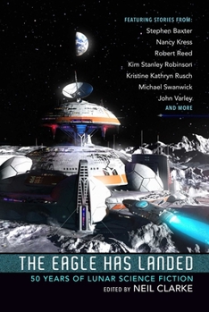 Paperback The Eagle Has Landed: 50 Years of Lunar Science Fiction Book