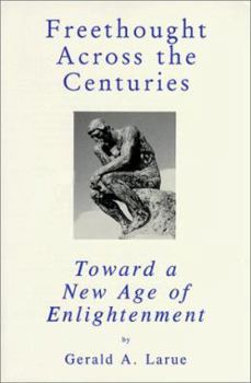 Hardcover Freethought Across the Centuries: Toward a New Age of Enlightenment Book