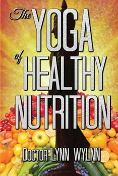 Paperback The Yoga of Healthy Nutrition Book