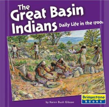 Hardcover The Great Basin Indians: Daily Life in the 1700s Book