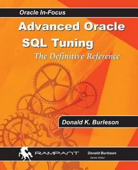 Paperback Advanced Oracle SQL Tuning: The Definitive Reference Book