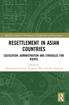 Paperback Resettlement in Asian Countries: Legislation, Administration and Struggles for Rights Book