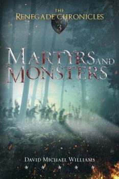 Paperback Martyrs and Monsters (The Renegade Chronicles) Book