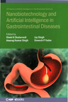 Nanobiotechnology and Artificial Intelligence in Gastrointestinal Diseases