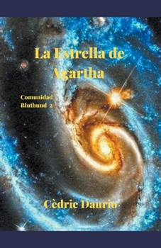 Paperback La Estrella de Agartha- Comunidad Bluthund 2 [Spanish] Book