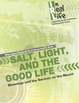 Paperback Salt, Light, and the Good Life: Blessings and the Sermon on the Mount Book