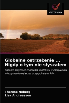 Globalne ostrzeżenie ... Nigdy o tym nie słyszałem: Badanie dotyczące znaczenia kontekstu w zdobywaniu wiedzy naukowej przez uczących się w RPA