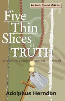 Paperback Five Thin Slices of Truth: Author's Special Edition Book