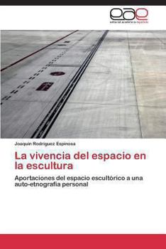 Paperback La vivencia del espacio en la escultura [Spanish] Book