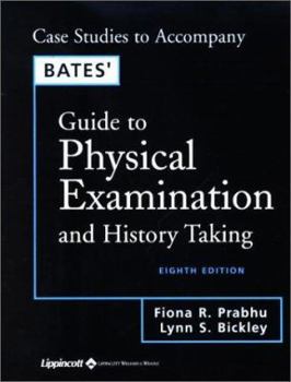 Paperback Case Studies to Accompany Bates' Guide to Physical Examination and History Taking Book
