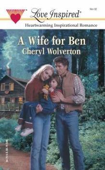 A Wife for Ben (Everyday Heroes #1) - Book #1 of the Everyday Heroes