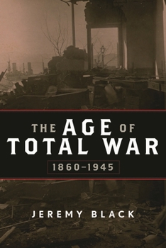 Paperback Age of Total War, 1860-1945 Book