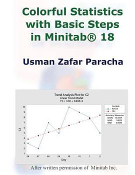 Paperback Colorful Statistics with Basic Steps in Minitab(R) 18 Book