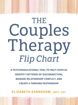 Spiral-bound The Couples Therapy Flipchart: A Psychoeducational Tool to Help Couples Identify Patterns of Disconnection, Manage Relationship Conflict, and Create a Book