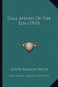Paperback Gall Aphids Of The Elm (1910) Book
