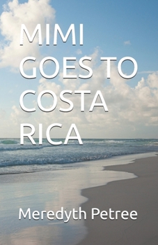 Paperback Mimi Goes to Costa Rica Book