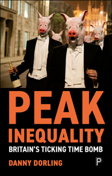 Paperback Peak Inequality: Britain's Ticking Time Bomb Book