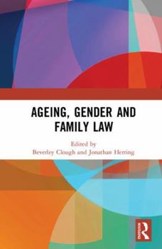 Hardcover Ageing, Gender and Family Law Book