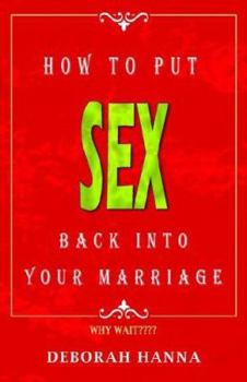 Paperback How to Put Sex Back into Your Marriage Book
