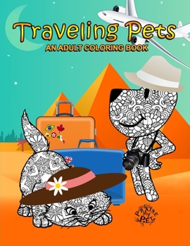 Paperback Traveling Pets: Adult Coloring Book