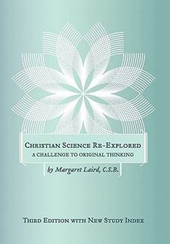 Paperback Christian Science Re-Explored Book