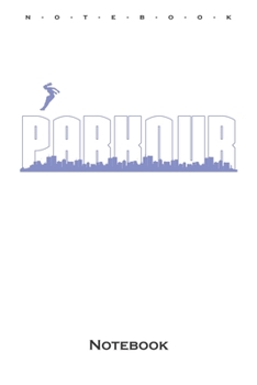 Parkour City Skyline Notebook: Annual Calendar for Athletes and fitness enthusiasts