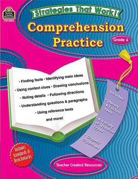 Paperback Strategies That Work: Comprehension Practice, Grade 6 Book