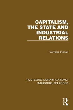Paperback Capitalism, the State and Industrial Relations Book