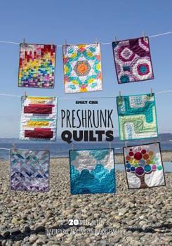 Paperback Preshrunk Quilts: 20 mini quilts inspired by Carolina Patchworks favorites Book