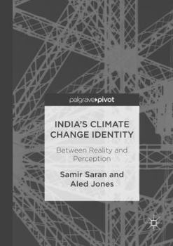 Paperback India's Climate Change Identity: Between Reality and Perception Book