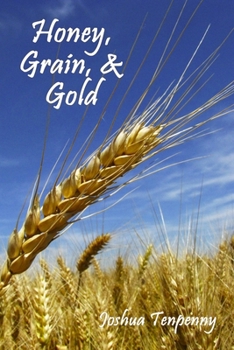 Paperback Honey, Grain, and Gold Book