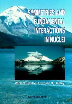 Hardcover Symmetries and Fundamental Interactions in Nuclei Book