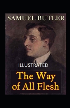 Paperback The Way of All Flesh Illustrated Book